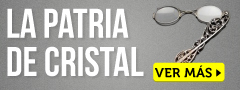 (PREVENTA) La patria de cristal